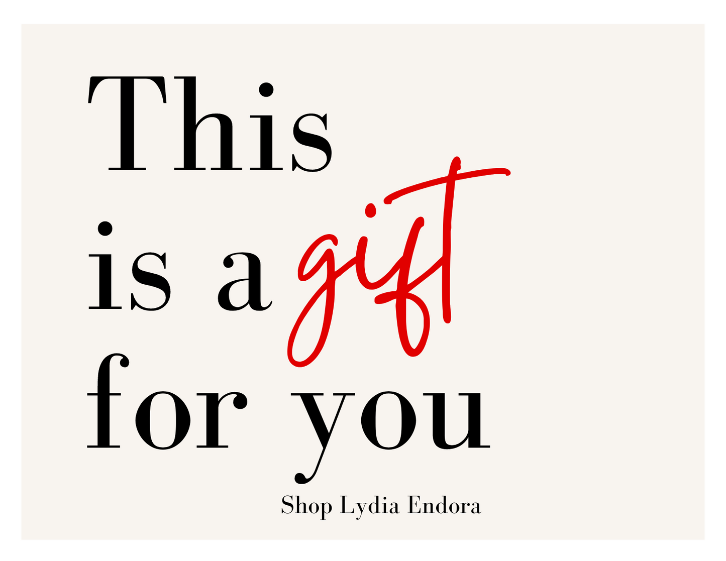 Lydia Endora Gift Card